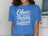 Oboe: Because Therapy Is Too Expensive Graphic Tee thumbnail 10