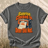 Sunrise Clocked In Deer Did Not Tee thumbnail 3