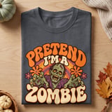 Pretend I'm A Zombie Tee thumbnail 1