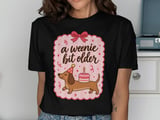 A Weenie Bit Older Birthday Tee thumbnail 1