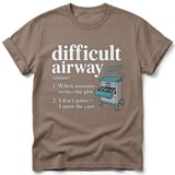 Difficult Airway Definition Tee thumbnail 6