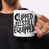 Vasectomy Gift Mug – Clipped But Still Equipped thumbnail 5