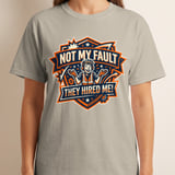 Funny Work T-Shirt | Not My Fault They Hired Me Sarcastic Tee | Coworker Gift, Construction Humor, Engineer Present, Tradesman Shirt thumbnail 1