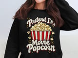 Pretend I'm Movie Popcorn Tee or Sweatshirt thumbnail 14