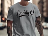 Daddy-O T-Shirt | Vintage Dad Tee | Retro Father's Day Gift for Him | Cool Grandfather Apparel | Baseball Script Shirt thumbnail 1