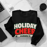 Holiday Cheer Limited Quantities Sweatshirt thumbnail 8