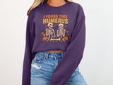 I Found This Humerus Tee or Sweatshirt thumbnail 15