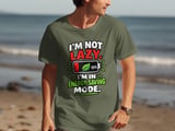 Not Lazy Energy Saving Mode Tee thumbnail 2