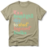 Beautiful Day To Read Banned Books Tee thumbnail 22
