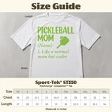 Pickleball Sport-Tek Performance Tee, Pickleball Mom (Noun) 1. Like a normal mom but cooler, Court Apparel thumbnail 12