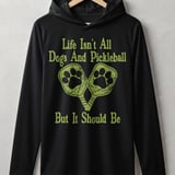Pickleball Sport-Tek Performance Hood, Life Isn't All Dogs And Pickleball But It Should Be, Lightweight Hoodie thumbnail 1