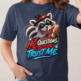 No Questions Just Trust Me Tee thumbnail 14