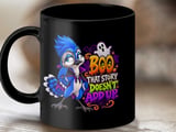 Boo That Story Doesn't Add Up Mug thumbnail 9