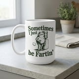 Funny Frog Mug – Sometimes I Just Be Fartin' thumbnail 6