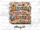 Bloom Where Planted Tumbler Wrap PNG | Vintage Collage Design Sublimation Digital Download | Shabby Chic Quote Pressed Flower Craft thumbnail 8