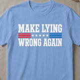 Make Lying Wrong Again T-Shirt thumbnail 5