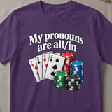 All In Pronouns Poker T-Shirt thumbnail 2
