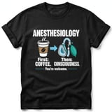 Anesthesiology First Coffee Tee thumbnail 1