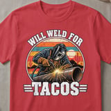 Will Weld For Tacos Tee thumbnail 3