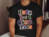 Here for a Ghoul Time Tee or Sweatshirt thumbnail 11