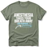 Anesthesia Takes Your Breath Away Tee thumbnail 2