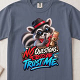 No Questions Just Trust Me Tee thumbnail 13