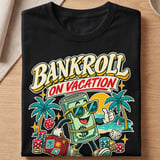 Bankroll On Vacation Graphic T-Shirt thumbnail 7