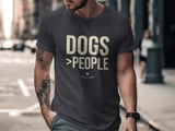 Dogs Over People Funny T-Shirt for Pet Owners | Cute Dog Mom Dad Gift Tee | Distressed Text Graphic T-Shirt thumbnail 2