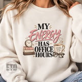 My Energy Has Office Hours PNG, Funny Work Life Balance Sublimation Design, Introvert Mental Health Quote, Cozy Office Desk Graphic thumbnail 19