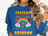 Pretend I'm An F'ing Rainbow Tee or Sweatshirt thumbnail 13