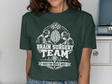 Brain Surgery Team Tee thumbnail 4