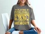 Pickleball Comfort Colors Shirt, Playing Pickleball Improves Memory, Funny Vintage Graphic Tee Shirt thumbnail 5
