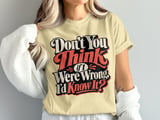 If I Were Wrong I'd Know It Tee thumbnail 3