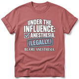 Under The Influence Anesthesia Tee thumbnail 1