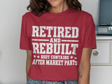 Retired And Rebuilt Tee thumbnail 6
