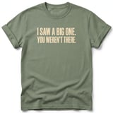 I Saw A Big One Tee thumbnail 6