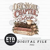 One More Chapter PNG, Vintage Book Lover Sublimation Design, Cozy Reader Graphic, Bookworm Shirt Clipart, Librarian Book Club Gift thumbnail 11