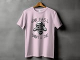 Go Fast Don’t Die | BMX T-Shirt thumbnail 11