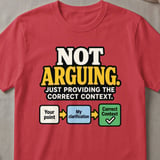Not Arguing Graphic T-Shirt thumbnail 4
