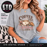 Coffee First Adulting Later PNG, Cozy Coffee Lover Sublimation Design, Funny Latte & Croissant Morning Quote Graphic for Mugs and Shirts thumbnail 13