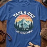 Take a Hike I Need Space T-Shirt thumbnail 5