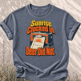 Sunrise Clocked In Deer Did Not Tee thumbnail 5