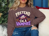 Pretend I'm A Vampire Tee or Sweatshirt thumbnail 16