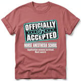 Nurse Anesthesia School Accepted Tee thumbnail 1