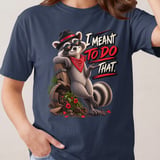 I Meant To Do That Raccoon Tee thumbnail 9
