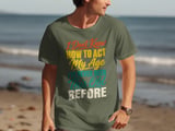 How To Act My Age Tee thumbnail 7