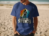 I Do My Own Stunts Tee thumbnail 9