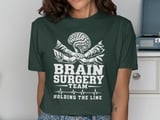 Brain Surgery Team Tee thumbnail 3