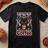 Me Before My Coffee Tee thumbnail 5