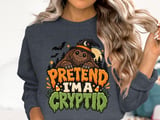 Pretend I'm A Cryptid Tee or Sweatshirt thumbnail 17